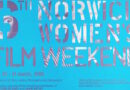 Digitising Norwich Women’s Film Weekend